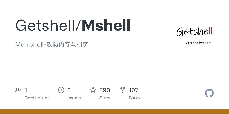 GitHub - Getshell/Mshell: Memshell-攻防内存马研究