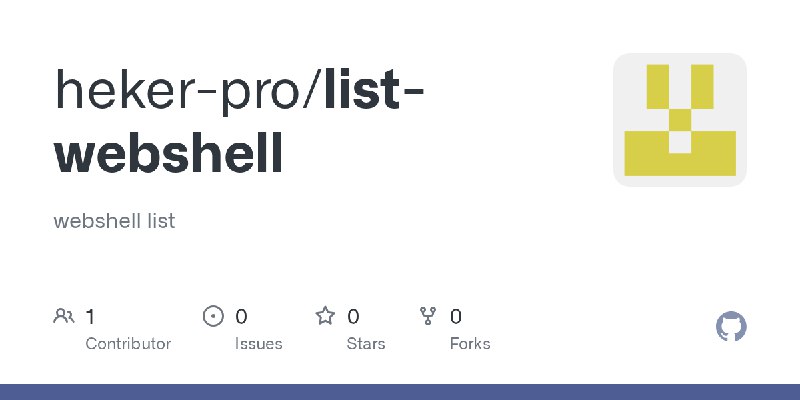 GitHub - heker-pro/list-webshell: webshell list