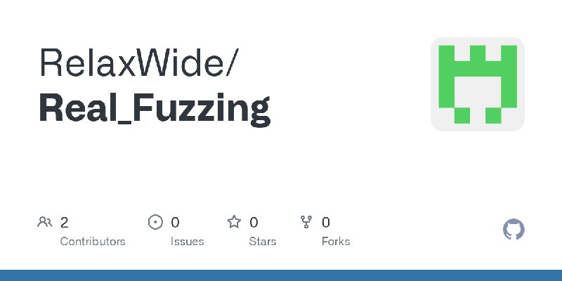 GitHub - RelaxWide/Real_Fuzzing