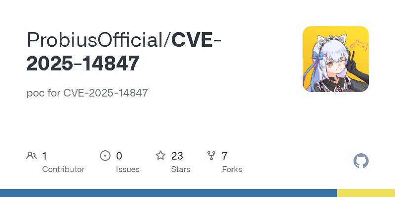 GitHub - ProbiusOfficial/CVE-2025-14847: poc for CVE-2025-14847