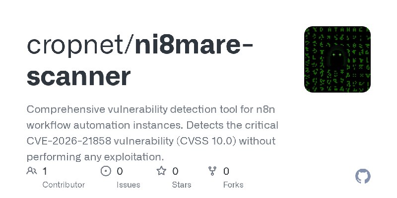 GitHub - cropnet/ni8mare-scanner: Comprehensive vulnerability detection tool for n8n workflow automation instances. Detects the…