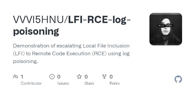 GitHub - VVVI5HNU/LFI-RCE-log-poisoning: Demonstration of escalating Local File Inclusion (LFI) to Remote Code Execution (RCE)…