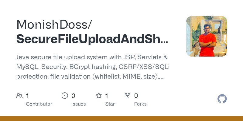 GitHub - MonishDoss/SecureFileUploadAndSharingSystem: Java secure file upload system with JSP, Servlets & MySQL. Security: BCrypt…