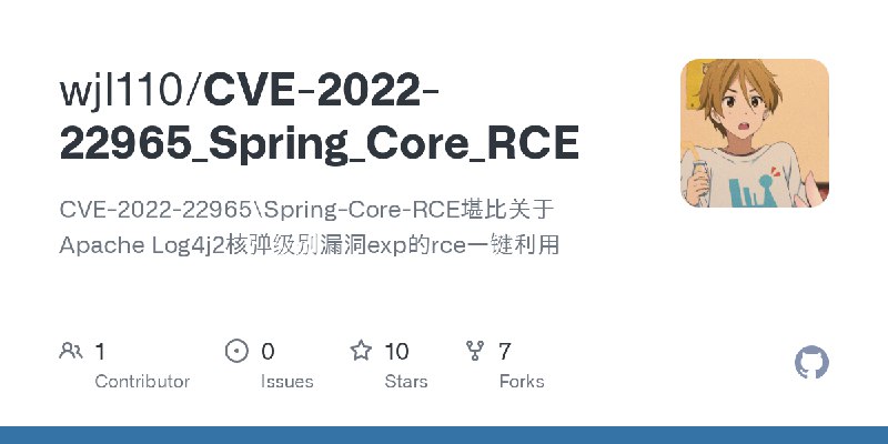 GitHub - wjl110/CVE-2022-22965_Spring_Core_RCE: CVE-2022-22965\Spring-Core-RCE堪比关于 Apache Log4j2核弹级别漏洞exp的rce一键利用