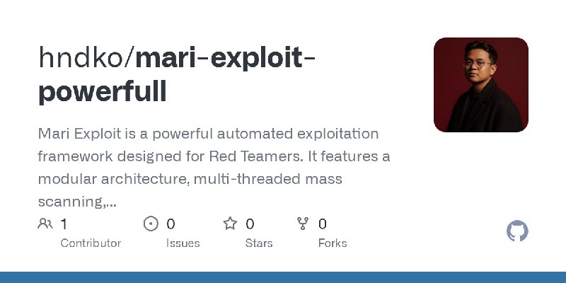 GitHub - hndko/mari-exploit-powerfull: Mari Exploit is a powerful automated exploitation framework designed for Red Teamers. It…