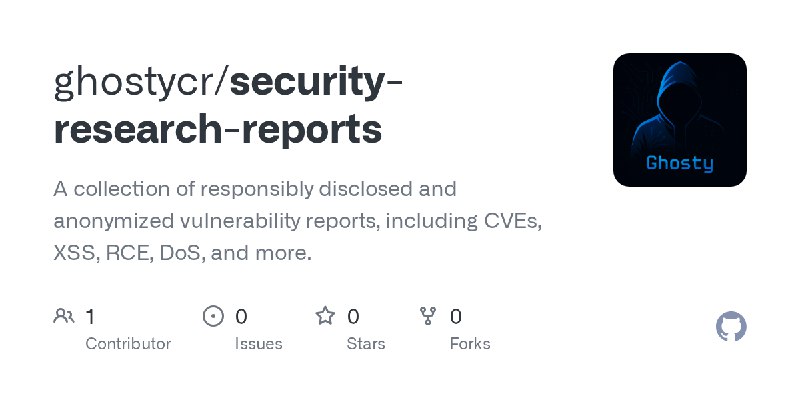GitHub - ghostycr/security-research-reports: A collection of responsibly disclosed and anonymized vulnerability reports, including…