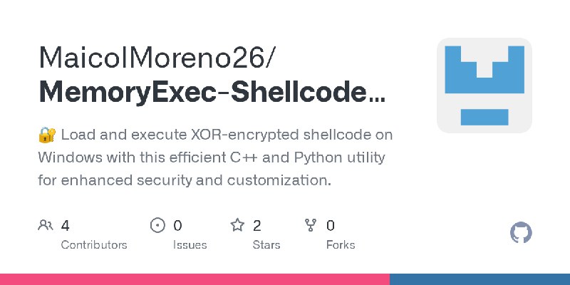 GitHub - MaicolMoreno26/MemoryExec-Shellcode-Loader: 🔐 Load and execute XOR-encrypted shellcode on Windows with this efficient…