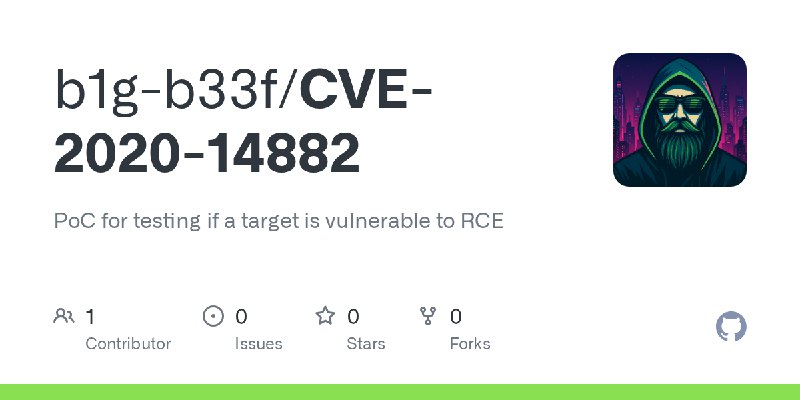 GitHub - b1g-b33f/CVE-2020-14882: PoC for testing if a target is vulnerable to RCE