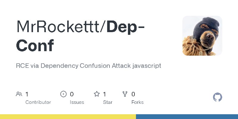 GitHub - MrRockettt/Dep-Conf: RCE via Dependency Confusion Attack javascript