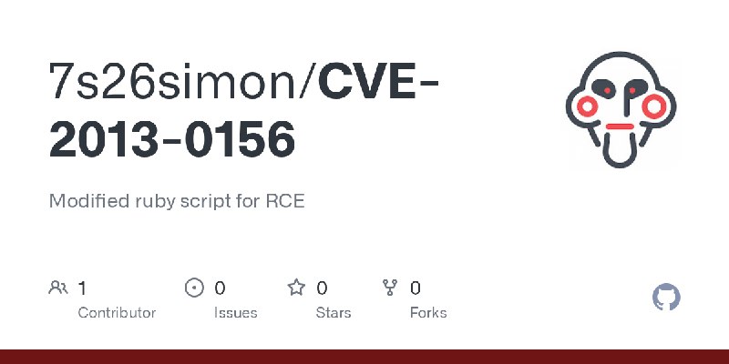 GitHub - 7s26simon/CVE-2013-0156: Modified ruby script for RCE