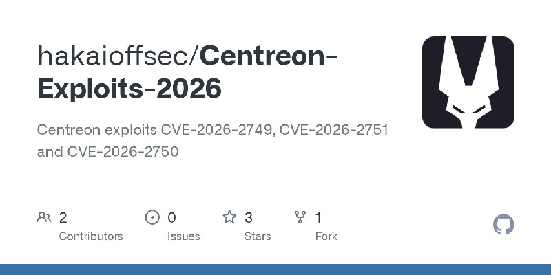 GitHub - hakaioffsec/Centreon-Exploits-2026: Centreon exploits CVE-2026-2749, CVE-2026-2751 and CVE-2026-2750