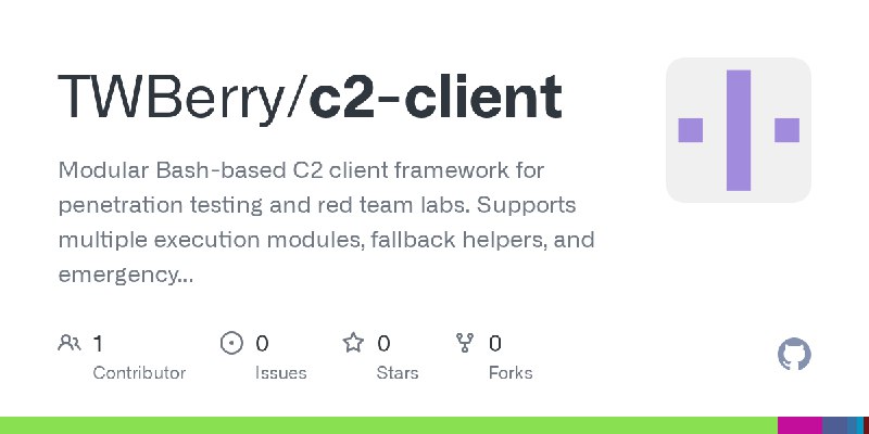 GitHub - TWBerry/c2-client: Modular Bash-based C2 client framework for penetration testing and red team labs. Supports multiple…