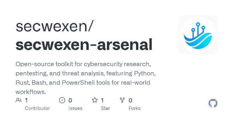 GitHub - secwexen/secwexen-arsenal: Open-source toolkit for cybersecurity research, pentesting, and threat analysis, featuring…