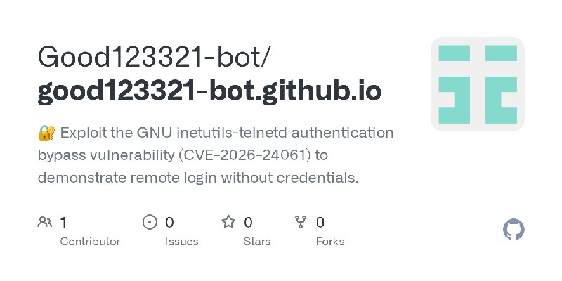GitHub - Good123321-bot/good123321-bot.github.io: 🔐 Exploit the GNU inetutils-telnetd authentication bypass vulnerability (CVE…