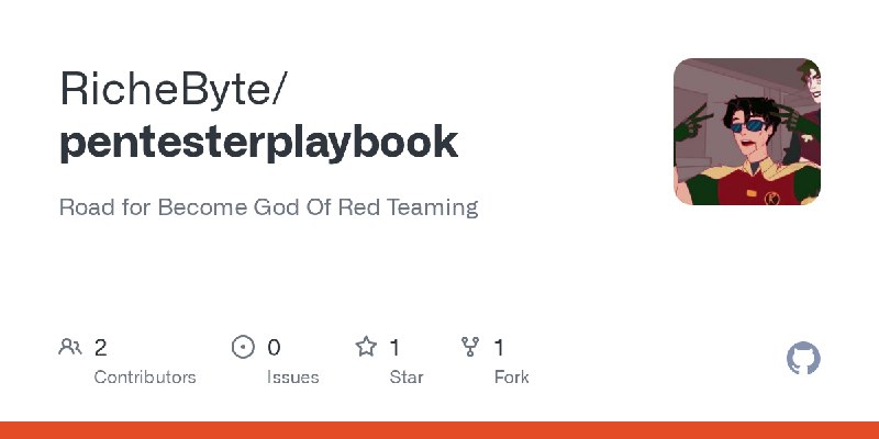 GitHub - RicheByte/pentesterplaybook: Road for Become God Of Red Teaming