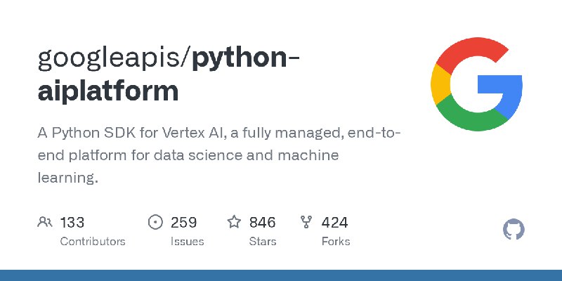 GitHub - googleapis/python-aiplatform: A Python SDK for Vertex AI, a fully managed, end-to-end platform for data science and machine…