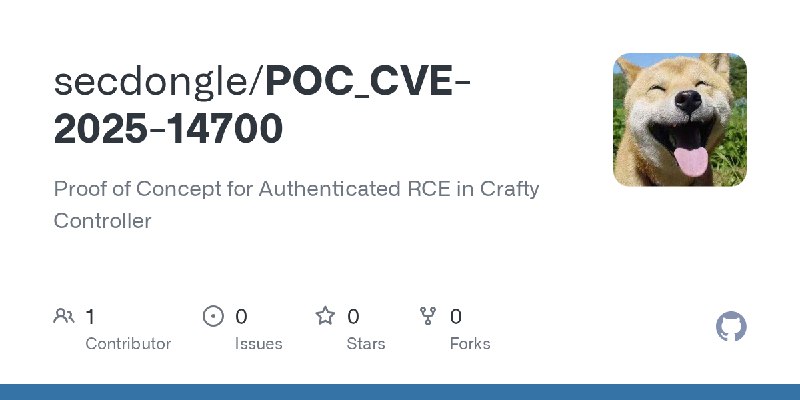 GitHub - secdongle/POC_CVE-2025-14700: Proof of Concept for Authenticated RCE in Crafty Controller