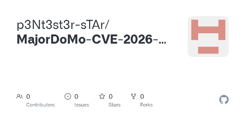 p3Nt3st3r-sTAr/MajorDoMo-CVE-2026-27179