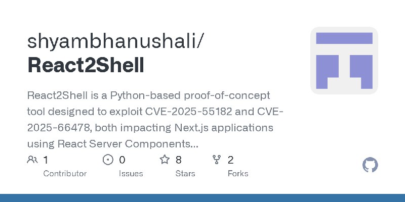 GitHub - shyambhanushali/React2Shell: React2Shell is a Python-based proof-of-concept tool designed to exploit CVE-2025-55182 and…