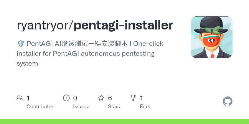 GitHub - ryantryor/pentagi-installer: 🛡️ PentAGI AI渗透测试一键安装脚本 | One-click installer for PentAGI autonomous pentesting system