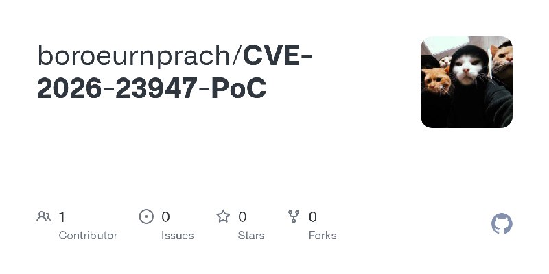 GitHub - boroeurnprach/CVE-2026-23947-PoC