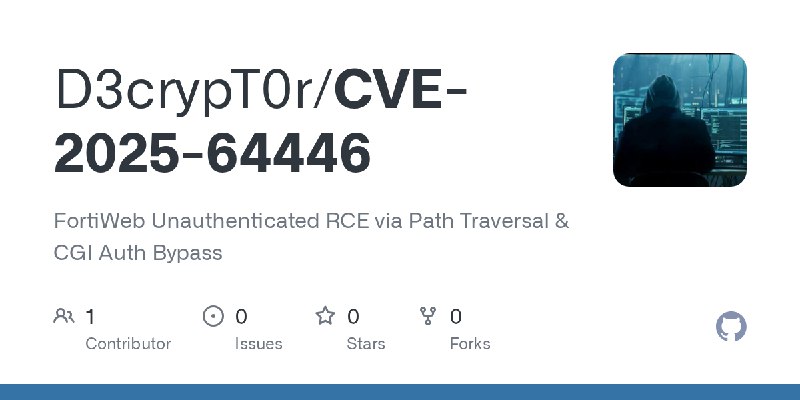 GitHub - D3crypT0r/CVE-2025-64446: FortiWeb Unauthenticated RCE via Path Traversal & CGI Auth Bypass
