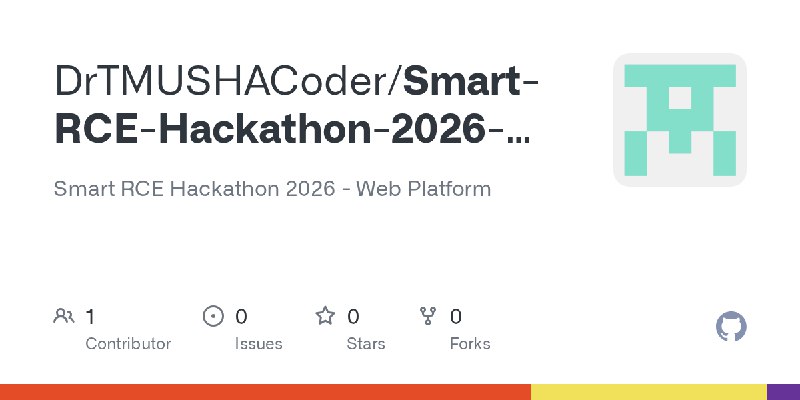 GitHub - DrTMUSHACoder/Smart-RCE-Hackathon-2026-Website: Smart RCE Hackathon 2026 - Web Platform