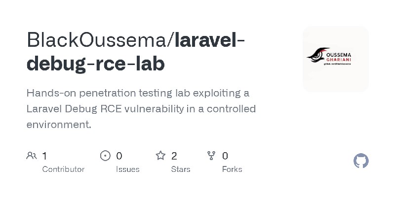 GitHub - BlackOussema/laravel-debug-rce-lab: Hands-on penetration testing lab exploiting a Laravel Debug RCE vulnerability in a…