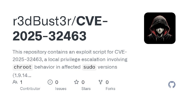 GitHub - r3dBust3r/CVE-2025-32463: This repository contains an exploit script for CVE-2025-32463, a local privilege escalation…