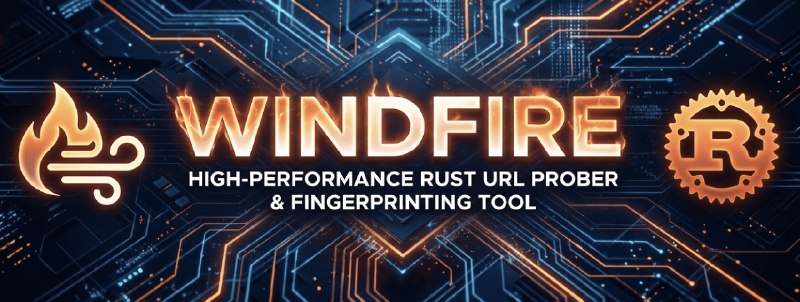 GitHub - muddlelife/windfire: Blazing fast, asynchronous URL prober & fingerprinting scanner built in Rust. Optimized for large…