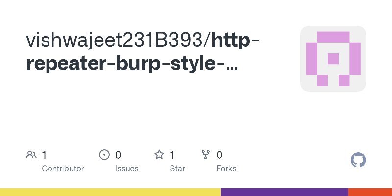 GitHub - vishwajeet231B393/http-repeater-burp-style-chrome-dev
