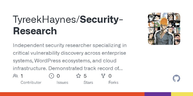 GitHub - TyreekHaynes/Security-Research: Independent security researcher specializing in critical vulnerability  discovery across…