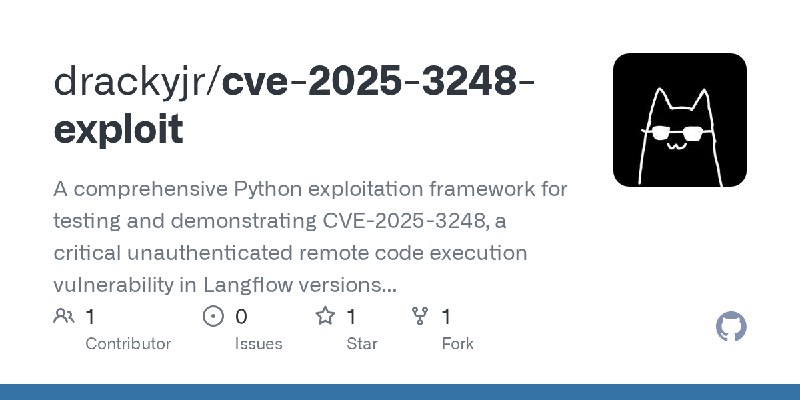 GitHub - drackyjr/cve-2025-3248-exploit: A comprehensive Python exploitation framework for testing and demonstrating CVE-2025-3248…